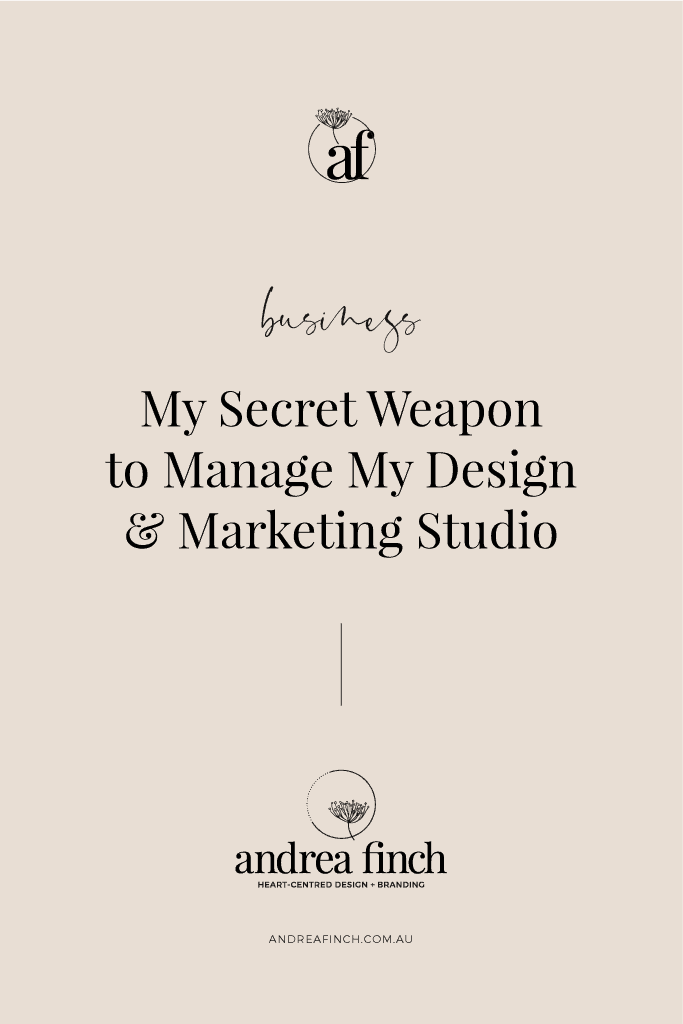 My Secret Weapon to Manage My Design & Marketing Studio